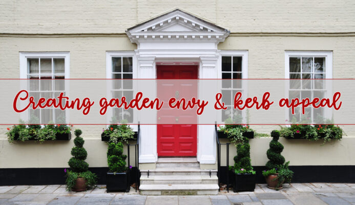 Create Garden Envy and Kerb Appeal